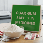 Guar Gum Safety in Medicines with pharmaceutical products and medical applications